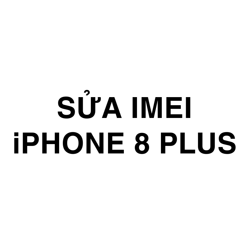Sửa imei iPhone 8 Plus