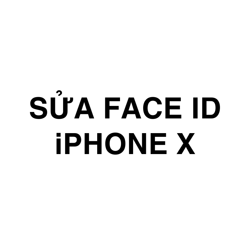 Sửa Face ID iPhone X