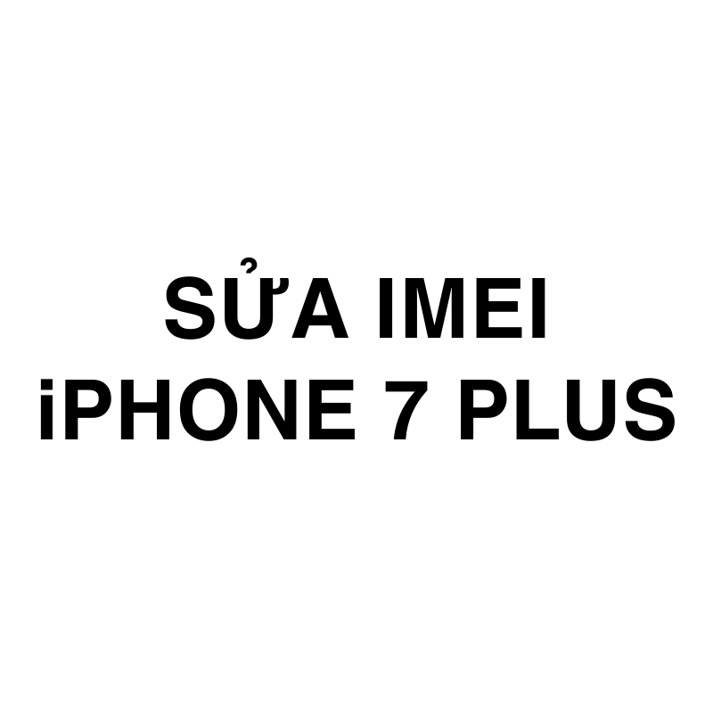 Sửa imei iPhone 7 Plus