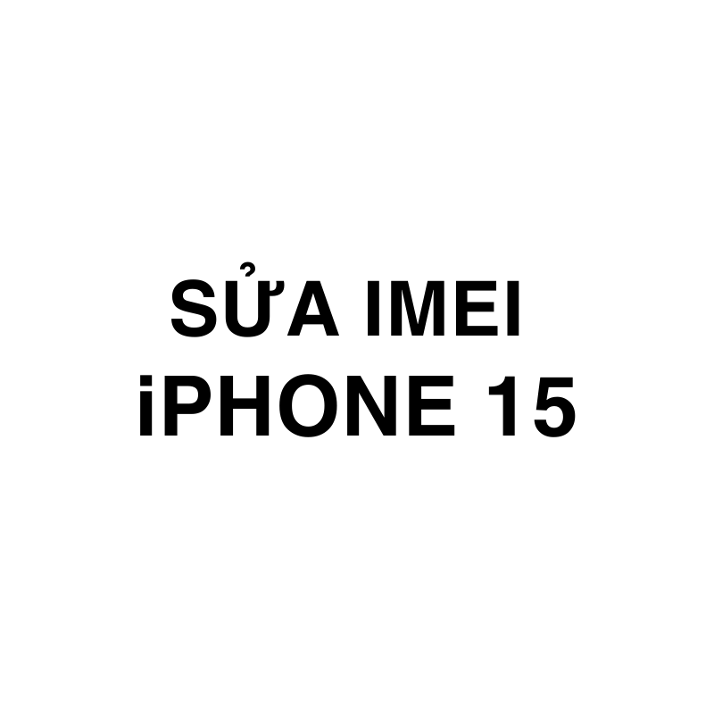Sửa imei iPhone 15